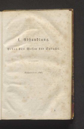 I. Abhandlung. Ueber das Wesen der Sprache.