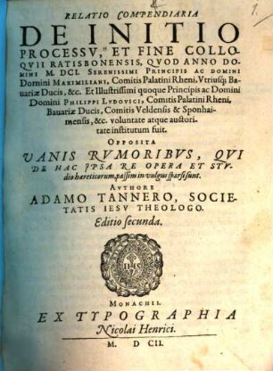 Relatio compendiaria de initio processu et fine Colloquii Ratisbonensis anno 1601 inst.