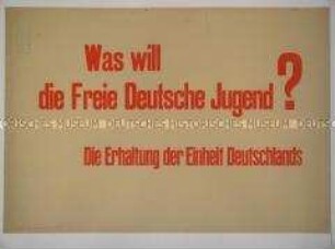 Maueranschlag mit dem Bekenntnis der FDJ zur Einheit Deutschlands