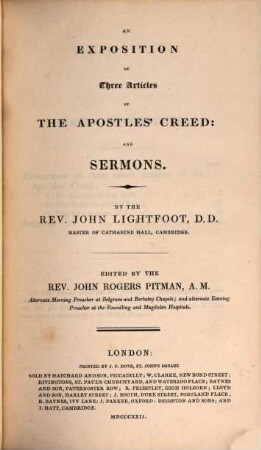 The whole works of the Rev. John Lightfoot, 6. An exposition of three articles of the apostles' creed and sermons