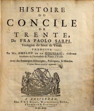Histoire du concile de Trente : avec des remarques historiques, politiques, et morales