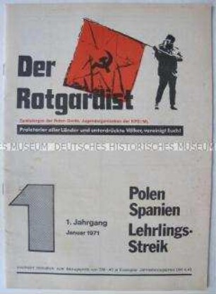 Erste Ausgabe der Linksradikalen Monatszeitschrift "Der Rotgardist" (Zentralorgan der Roten Garde) u.a. zu Streiks in Polen und Spanien