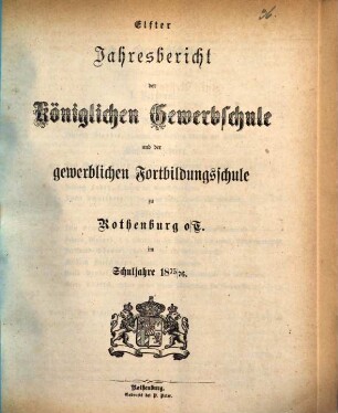 Jahresbericht der königlichen Gewerbschule und der Gewerblichen Fortbildungsschule zu Rothenburg ob der Tauber : im Schuljahre .... 1875/76