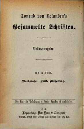 Conrad von Bolanden's Gesammelte Schriften, 8. Barbarossa ; Th. 3 : historischer Roman