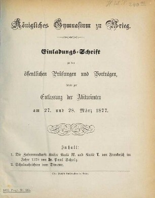 Einladungs-Schrift zu den öffentlichen Prüfungen und Vorträgen sowie zur Entlassung der Abiturienten, 1876/77