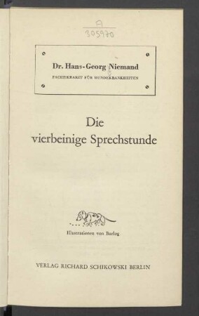 Die vierbeinige Sprechstunde : [Erlebnisse eines Tierarztes.]