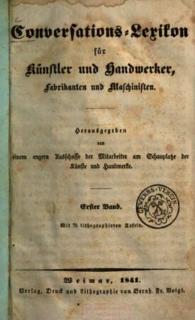 Conversations-Lexikon für Künstler und Handwerker, Fabrikanten und Maschinisten, 1