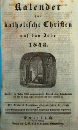 Kalender für katholische Christen : auf d. Jahr ... 1843 (1864) = 2. Abdr.