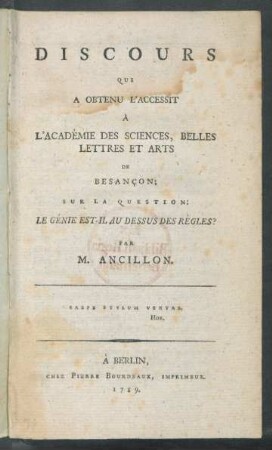 Discours Qui A Obtenu L'Accessit À L'Académie des Sciences, Belles Lettres Et Arts De Besançon: Sur La Question: Le Génie Est-Il Au Dessus Des Règles?