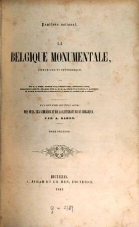 La Belgique monumentale : historique et pittoresque, 1
