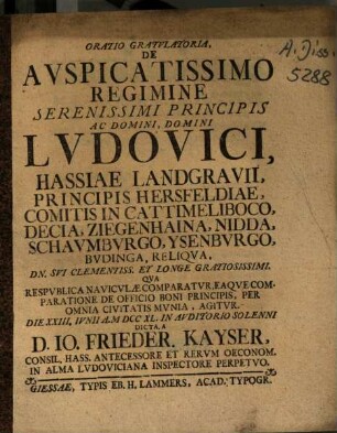 Oratio gratulatoria, de auspicatissimo regimine serenisssimi principis ac domin, domini Ludovici, Hassiae Landgravii, ... die XXIII. iunii a. MDCCXL, ...