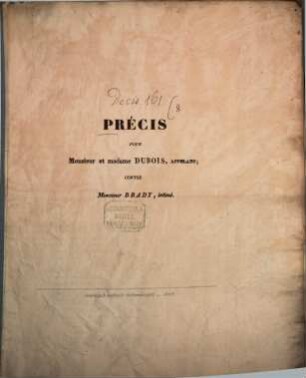 Précis pour Monsieur et madame Dubois, appelans, contre Monsieur Brady, intimé