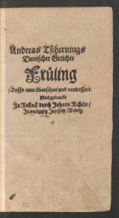 Andreas Tschernings Deutscher Getichte Früling