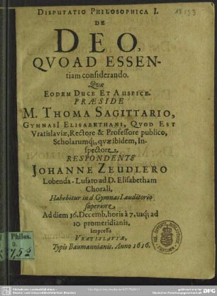 Disputatio Philosophica I. De Deo, Qvoad Essentiam considerando