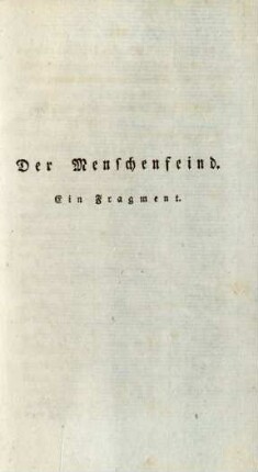 Der Menschenfeind. Ein Fragment