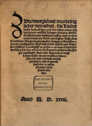 Zvuormergkn[n] mit was betriglicher vnwarheyt, die Kinder dießer boßhafftigen welt, bey vnsern zeitten, sich bearbeitten, ... auffrur ... jm Reich zu erwegken