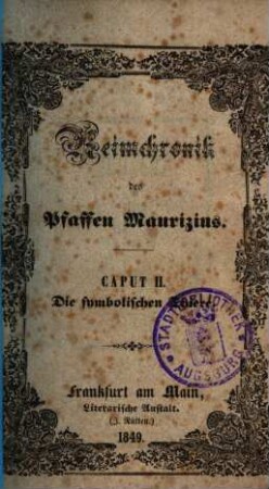 Reimchronik des Pfaffen Maurizius. 1,2, Buch 1, Cap. 2. Die symbolischen Thiere.