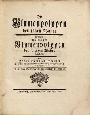 Die Blumenpolypen der süßen Wasser : beschrieben und mit den Blumenpolypen der salzigen Wasser verglichen