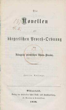 Die Novellen zur bürgerlichen Proceß-Ordnung der Königlich preußischen Rhein-Provinz