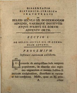 Diss. hist. iur. inaug. de Belgis seculo XII. in Germaniam advenis, variisque institutis, atque iuribus ex eorum adventu ortis
