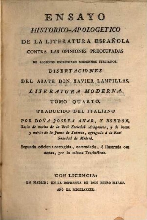 Ensayo Historico-Apologetico De La Literatura Española : Contra Las Opiniones Preocupadas De Algunos Escritores Modernes Italianos, 4. Disertaciones : Literatura Moderna