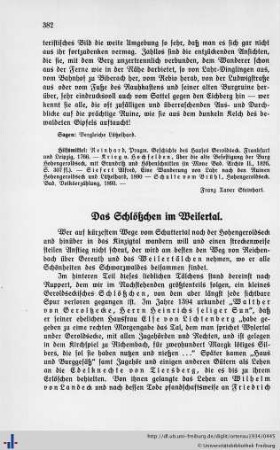 Schlößchen Weilertal (Steinhart), Gröbern (Disch), Schloß Haslach (Göller), Burg Schnellingen (Göller), Burg Fischerbach (Göller), Burg Weiler (Göller), Waldstein (Göller), Mühlenbach (Göller), Heidburg (Göller)