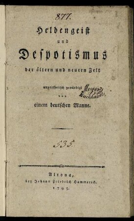 Heldengeist und Despotismus der ältern und neuern Zeit