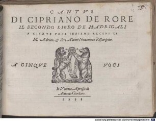 DI CIPRIANO DE RORE IL SECONDO LIBRO DE MADRIGALI A CINQVE VOCI INSIEME ALCVNI DI M. Adriano & altri Autori