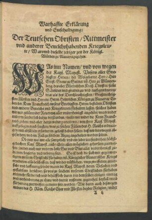 Warhaffte Erklärung und Entschuldigung: Der Teutschen Obristen/ Rittmeister und anderer Bevelchshabenden Kriegleute ...
