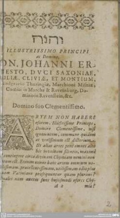 ILLUSTRISSIMO PRINCIPI ac Domibno, DN. JOHANNI ERMESTO, DVCI SAXONIAE,