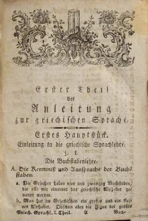 Anleitung zur griechischen Sprache zum Gebrauche der studirenden Jugend in den kaiserl. königl. Staaten. 1