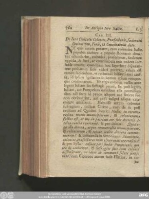 Cap. III. De Iure Civitatis Coloniis, Praefecturis, foederatis Civitatibus, Foris, & Conciliabulis dato.
