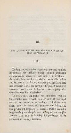 III. Het kultuurstelsel zoo als het van lieverlede is geworden