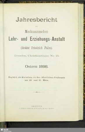 [25.]1897/89(1898): Jahresbericht der Mochmannschen Lehr- und Erziehungs-Anstalt : Ostern ...