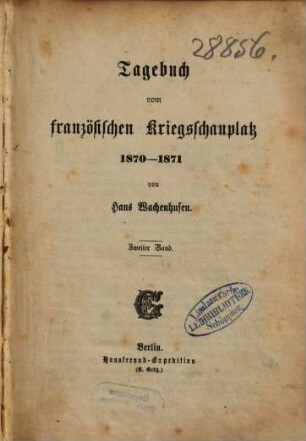 Tagebuch vom französischen Kriegsschauplatz 1870-1871. 2