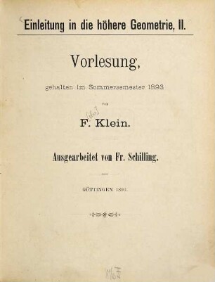 Einleitung in die höhere Geometrie, 2. Vorlesung, gehalten im Sommersemester 1893