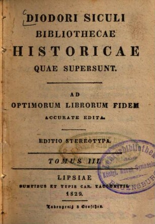 Diodori Siculi Bibliothecae historicae quae supersunt : ad optimorum librorum fidem accurate edita, 3