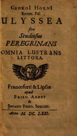Georgi Horni Kemm. Pal. Ulyssea sive Studiosus Peregrinans Omnia Lustrans Littora
