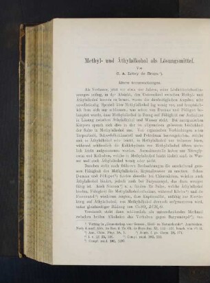 Methyl- und Äthylalkohol als Lösungsmittel.