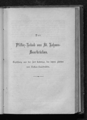 Der Pfiffen-Jakob von St. Johann-Saarbrücken.
