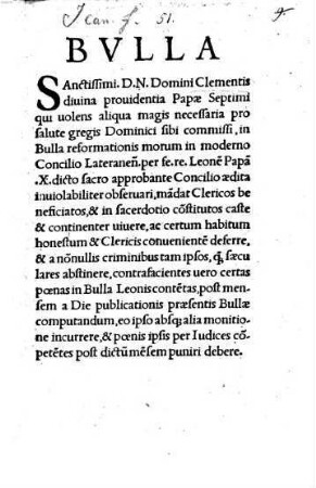 Bulla Sanctissimi D. N. Domini Clementis divina providentia papae Septimi qui volens aliqua magis necessaria pro salute gregis Dominici sibi commissi ...