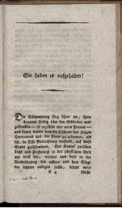 Sie haben es aufgehalten!