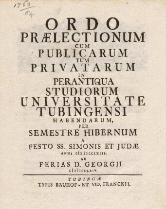 Ordo praelectionum cum publicarum tum privatarum in perantiqua studiorum Universitate Tubingensi habendarum