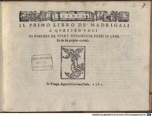 IL PRIMO LIBRO DE' MADRIGALI A QVATTRO VOCI