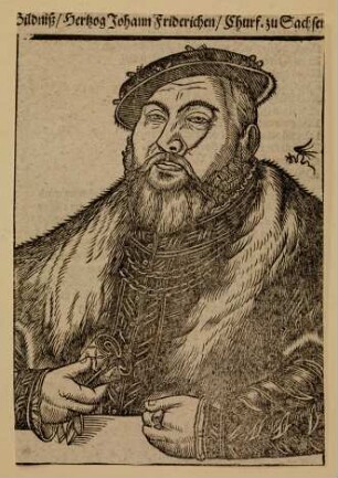 Bildnis des Johann Friedrich I. von Sachsen