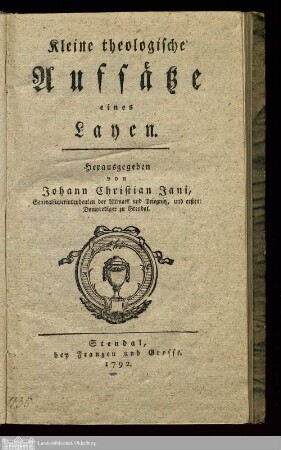 [Band 1]: Kleine theologische Aufsätze eines Layen