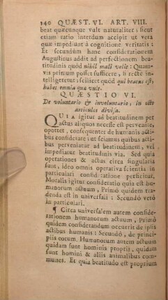 Quaestio VI. De voluntario & involuntario, in octo articulos divisa.
