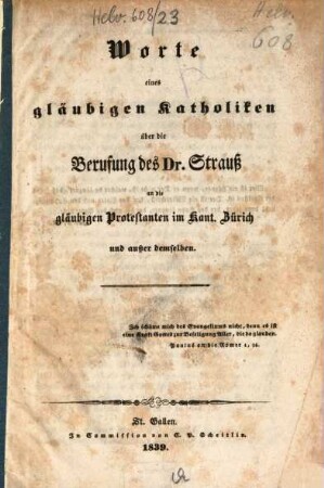 Worte eines gläubigen Katholiken über die Berufung des Dr. Strauß an die gläubigen Protestanten im Kant. Zürich und außer demselben