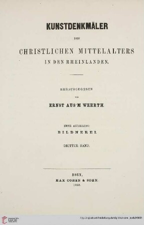 3. Band: Kunstdenkmäler des christlichen Mittelalters in den Rheinlanden: Bildnerei