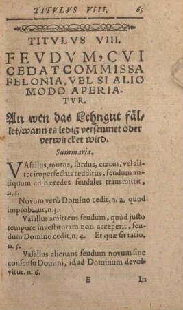 Titvlvs VIII. Fevdvm,k Cvi Cedat Commiss Felonia, Vel Si Alio Modo Aperiatvr. An wen das Lehngut fället, wann es ledig verseumet oder verwircket wird.